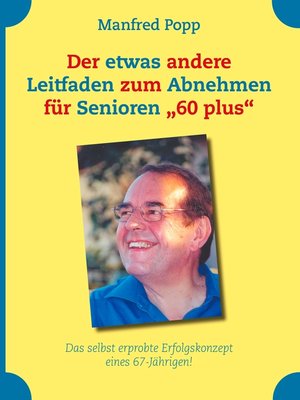 cover image of Der etwas andere Leitfaden zum Abnehmen für Senioren "60 plus"